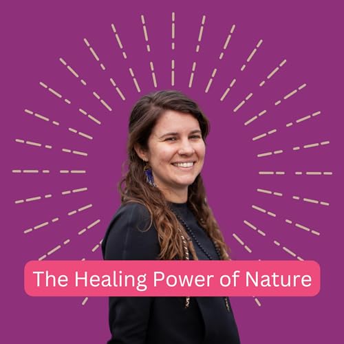 The Healing Power of Nature