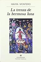 La trenza de la hermosa Luna 1881748200 Book Cover