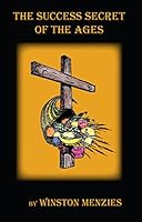 THE SUCCESS SECRET OF THE AGES 0983747261 Book Cover