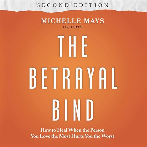 Page de couverture de The Betrayal Bind (Second Edition)