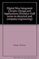 Digital Mos Integrated Circuits: Design and Applications (Prentice-Hall series in electrical and computer engineering) 0132131099 Book Cover