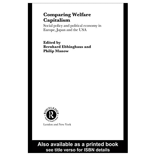 Comparing Welfare Capitalism: Social Policy and Political Economy in Europe, Japan and the USA (Routledge Studies in the Political Economy of the Welfare State)