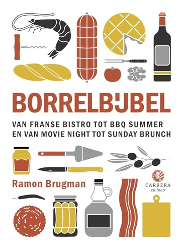 Borrelbijbel: van Franse bistro tot BBQ summer en van movie night tot sunday brunch (Kookbijbels)