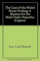 CASE WEIRD ST FIREBUG (Capers) 0394944801 Book Cover