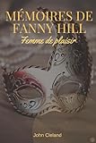 M&Atilde;&copy;moires de Fanny Hill, femme de plaisir (French Edition)
