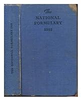 The National Formulary 1955 B00UERWLOM Book Cover