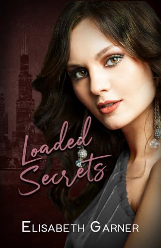 Loaded Secrets (Gorgeous, Armed, and Dangerous Book 8)