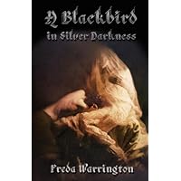 A Blackbird in Silver Darkness