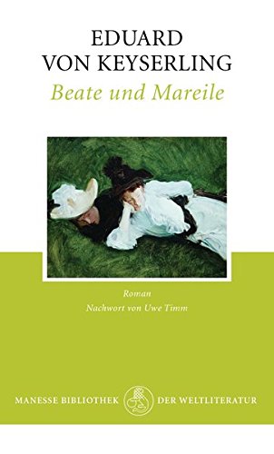 Beate und Mareile: Roman Beate und Mareile: Roman