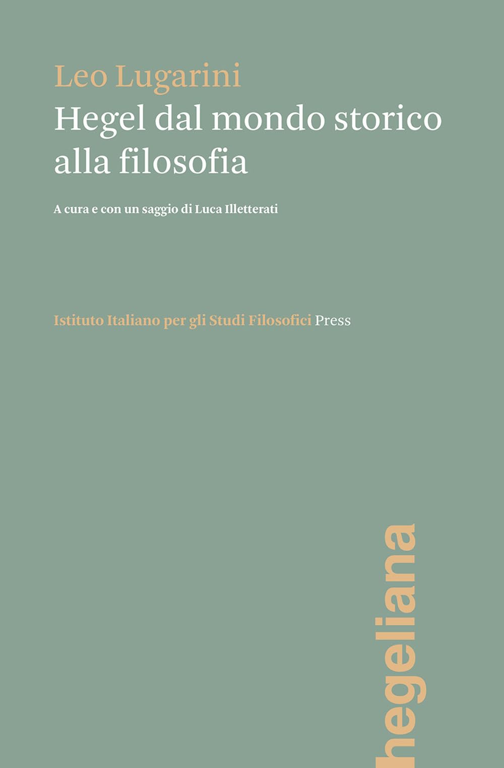 Hegel Dal Mondo Storico Alla Filosofia - 4