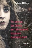 Tu verras les âmes se retrouvent toujours quelque part 2924720109 Book Cover