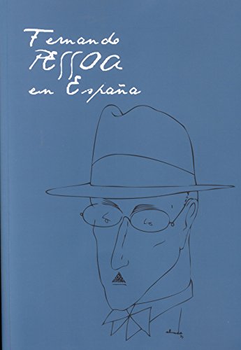 Fernando Pessoa en España (CATALOGOS Y MONOGRAFIAS)