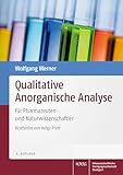 Qualitative Anorganische Analyse: für Pharmazeuten und Naturwissenschaftler
