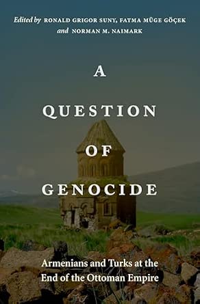 A Question of Genocide: Armenians and Turks at the End of the Ottoman Empire Reprint Edition book cover