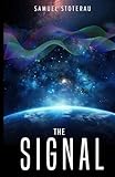  The Signal: Book 1 of the Orion Planetary Alliance
