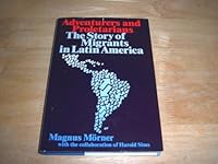 Adventurers and Proletarians: The Story of Migrants in Latin America 0822935058 Book Cover