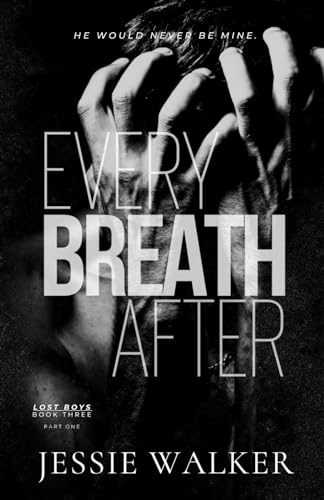 Every Breath After (Lost Boys Book 3): Part I - image 1
