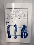 Teaching the Three Rs Through Movement Experiences: A Handbook for Teachers