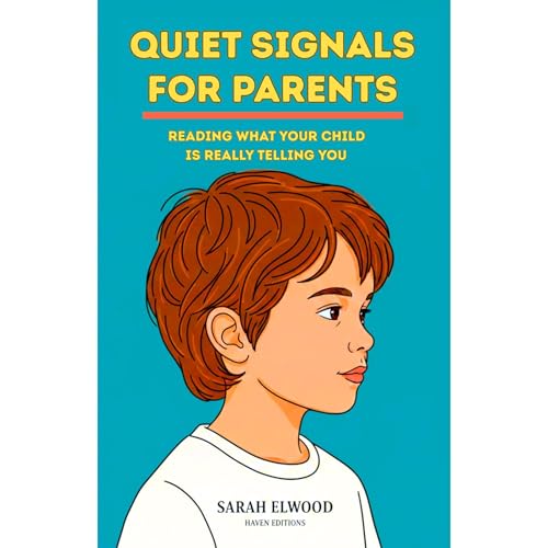 Quiet Signals for Parents Audiobook By Sarah Elwood cover art