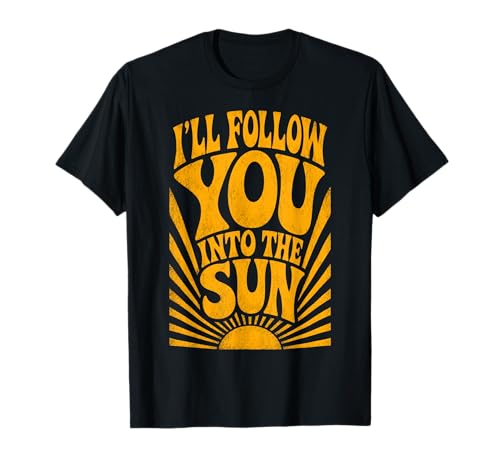 I'll Follow You into the Sun Summer Retro 90s Graphic T-Shirt