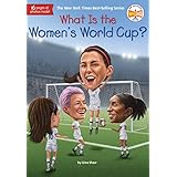 What Is the Women's World Cup? (What Was?) (English Edition)