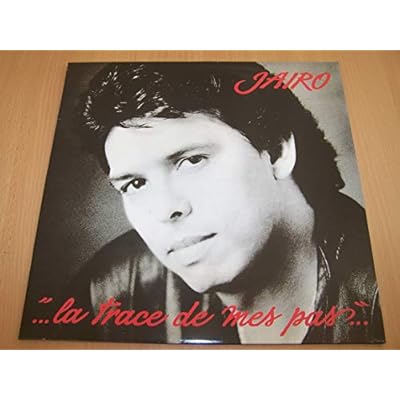 ...La Trace De Mes Pas... : Ou Que L'Amour S'En Aille / Le Voyage A L'Envers / P'tite Fille En Limousine / Il Y Avait De L'Eau, De L'Air (Indio Toba) ...
