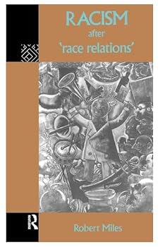 Paperback Racism After 'Race Relations' (Volume 0) Book
