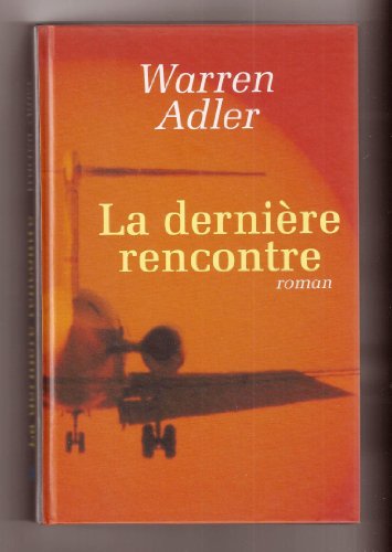 La dernière rencontre. Roman traduit de l'anglais.