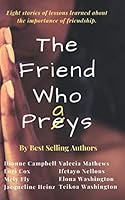 The Friend Who Preys 1731450117 Book Cover