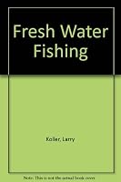 Fresh Water Fishing B001FQF4RW Book Cover