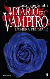 L'ombra del male. Il diario del vampiro L'ombra del male. Il diario del vampiro