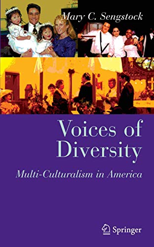 Voices of Diversity: Multi-culturalism in America (Clinical Sociology: Research and Practice)