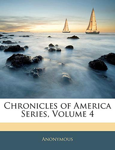 Chronicles of America Series; Volume 4
