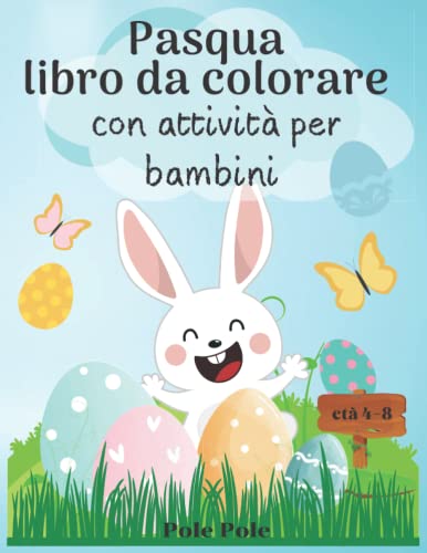 Pasqua libro da colorare con attività per bambini: Decorate le uova per il pasquale. Libri regalo di primavera per bimbo, bimba, ragazze e ragazzi | Gioco di regalo