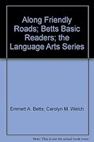 Along Friendly Roads; Betts Basic Readers; the Language Arts Series B0067U3680 Book Cover