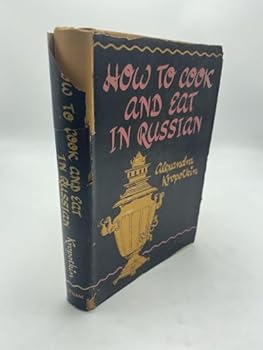 Hardcover How to Cook and Eat in Russian Book