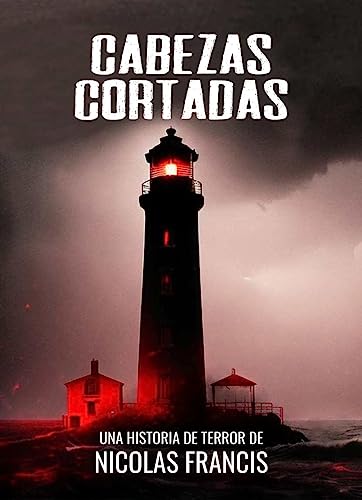 Cabezas Cortadas: Historia corta de horror y miedo