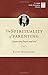 The Sprituality of Parenting: Connecting Heart and Soul (Adult Faith Formation Library)