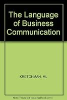 The Language of Business Communication 0471796778 Book Cover