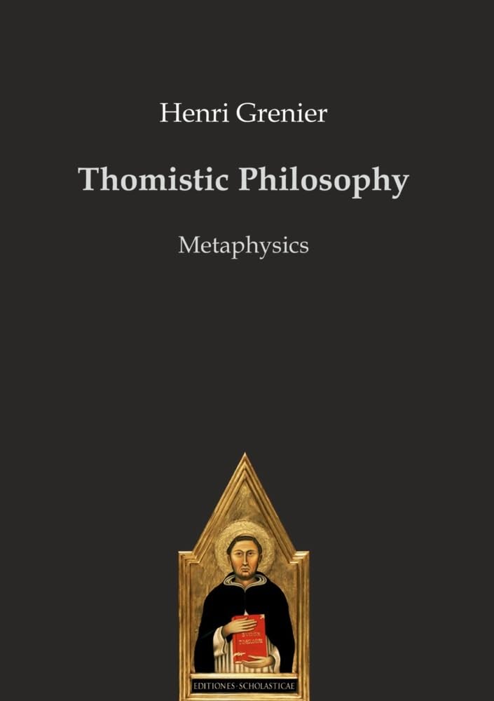 Thomistic Philosophy: Metaphysics