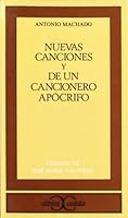 Nuevas canciones. De un cancionero apócrifo . (CLASICOS CASTALIA. C/C.) (Spanish Edition) 8470393642 Book Cover