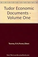 Tudor Economic Documents - Volume One Agriculture and Industry B00D8G7HM2 Book Cover