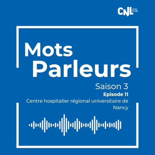 Mots parleurs #11 - Saison 3 - Lire &laquo; Les mains du miracle &raquo; au Centre hospitalier r&eacute;gional universitaire de Nancy