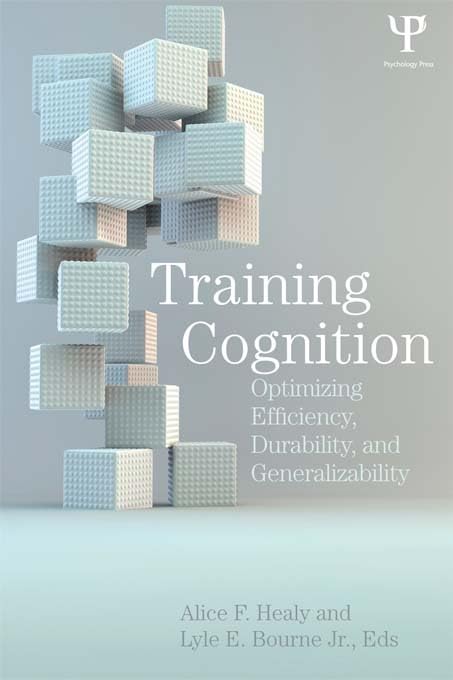 Training Cognition: Optimizing Efficiency, Durability, and Generalizability      [Print Replica] Kindle Edition