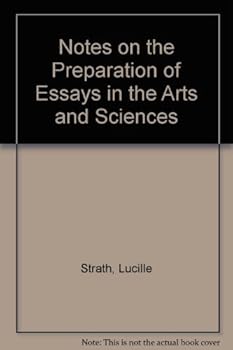 Paperback Notes on the Preparation of Essays in the Arts and Sciences [Unknown] Book
