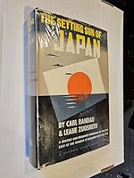 The Setting Sun of Japan A Graphic & Dramatic Panoramic of the Far East at the Moment it Plunged into War B006HTYMR0 Book Cover