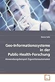 Geo-Informationssysteme in der Public-Health-Forschung: Anwendungsbeispiel Zigarettenautomaten