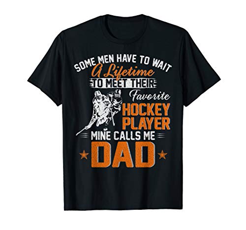 My Favorite Hockey Player Calls Me Dad Gift For Father Papa T-Shirt