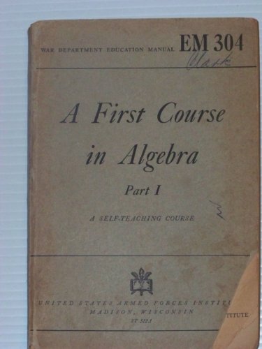 A First Course in Algebra Part 1 (EM 304) B0011210IM Book Cover