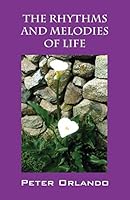 The Rhythms and Melodies of Life 1478761776 Book Cover